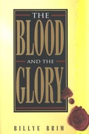 Cover of: The blood and the glory by Billye Brim