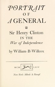 Cover of: Portrait of a general: Sir Henry Clinton in the War of Independence.