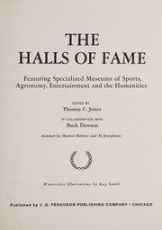 Cover of: The Halls of fame: featuring specialized museums of sports, agronomy, entertainment, and the humanities