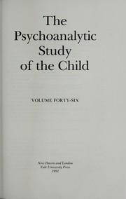 Cover of: The Psychoanalytic Study of the Child: Volume 46 (The Psychoanalytic Study of the Child Se)