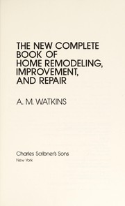 Cover of: The new complete book of home remodeling, improvement, and repair