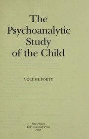 Cover of: The Psychoanalytic Study of the Child: Volume 40 (The Psychoanalytic Study of the Child Se)