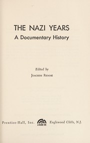 Cover of: The Nazi years, a documentary history