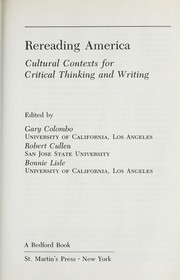 Cover of: Rereading America: cultural contexts for critical thinking and writing