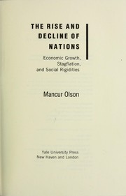 Cover of: The rise and decline of nations : economic growth, stagflation, and social rigidities