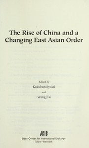 Cover of: The rise of China and a changing East Asian order