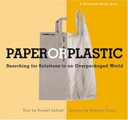 Cover of: Paper or Plastic: Searching for Solutions to an Overpackaged World