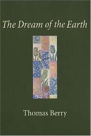 The Dream of the Earth by Thomas Mary Berry