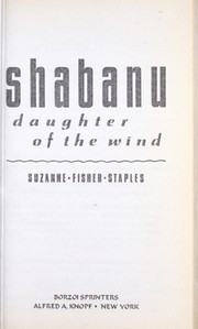 Cover of: Shabanu : daughter of the wind by Suzanne Fisher Staples