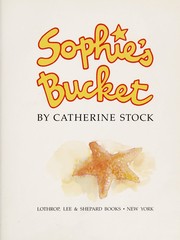 Cover of: Sophie's bucket