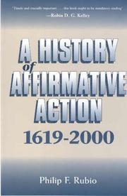 A history of affirmative action, 1619-2000 by Philip F. Rubio