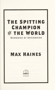 Cover of: The spitting champion of the world: memories of Antigonish