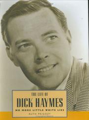 Cover of: The life of Dick Haymes: no more little white lies