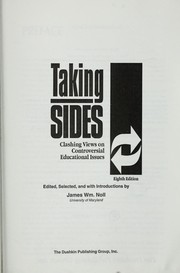Cover of: Taking Sides: Clashing Views on Controversial Educational Issues