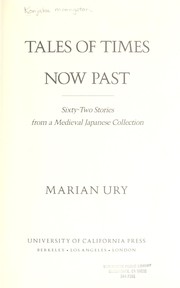 Tales of times now past : sixty-two stories from a medieval Japanese collection by Marian Ury