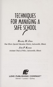 Cover of: Techniques for Managing a Safe School
