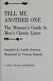 Cover of: Tell me another one: the woman's guide to men's classic lines