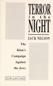 Cover of: Terror in the night : the Klan's campaign against the Jews