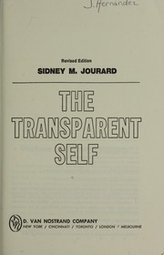 The transparent self by Sidney M. Jourard