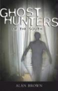Cover of: Ghost Hunters of the South
