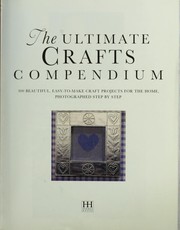 Cover of: The Ultimate Crafts Compendium