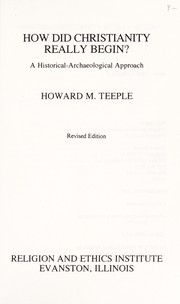How did Christianity really begin? by Howard Merle Teeple
