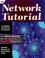 Cover of: Network Tutorial
