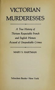 Cover of: VICTORIAN MURDERESSES