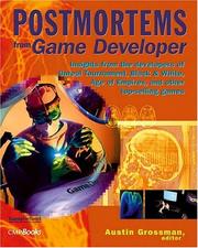 Cover of: Postmortems from Game Developer: Insights from the Developers of Unreal Tournament, Black and White, Age of Empires, and Other Top-Selling Games