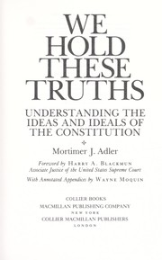 Cover of: We hold these truths: understanding the ideas and ideals of the constitution