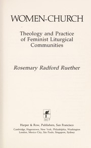 Cover of: Women-church: theology and practice of feminist liturgical communities