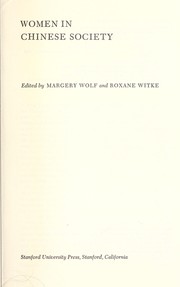 Cover of: Women in Chinese society by edited by Margery Wolf and Roane Witke ; contributers, Emily M. Ahern ... [et al.].