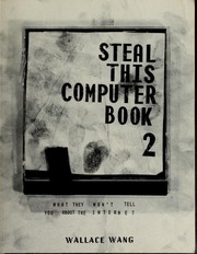 Cover of: Steal this computer book: what they won't tell you about the Internet