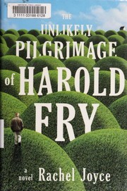 The Unlikely Pilgrimage of Harold Fry by Rachel Joyce, Yisi Qiao