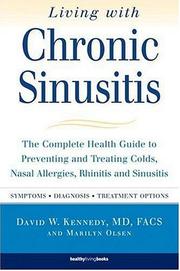 Living with chronic sinusitis by Kennedy, David W., David W. Kennedy, Marilyn Olsen