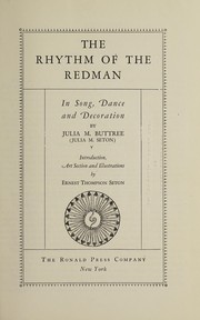 Cover of: The rhythm of the redman: in song, dance and decoration
