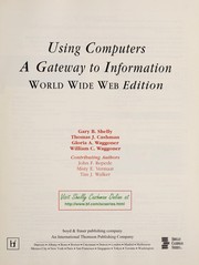 Using Computers by Thomas J. Cashman, Gary B. Shelly, Gloria A. Waggoner, William Waggoner, John F. Repede, Misty E. Vermaat, Tim J. Walker