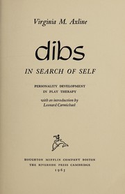 Cover of: Dibs: in search of self: personality development in play therapy