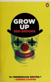 Cover of: Grow up by Ben Brooks