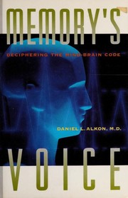 Cover of: Memory's voice: deciphering the brain-mind code