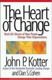 The Heart of Change by John P. Kotter, Dan S. Cohen