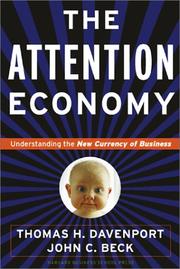 Cover of: The Attention Economy : Understanding the New Currency of Business