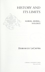 Cover of: History and its limits: human, animal, violence