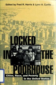 Cover of: Locked in the poorhouse: cities, race, and poverty in the United States