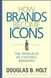 Cover of: How Brands Become Icons by D. B. Holt