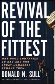 Cover of: Revival of the Fittest: Why Good Companies Go Bad and How Great Managers Remake Them
