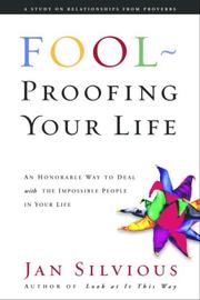 Cover of: Fool-proofing your life: wisdom for untangling your most difficult relationships