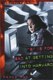 Cover of: "B" is for bad at getting into Harvard
