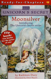 Cover of: Moonsilver / The Silver Thread (The Unicorn's Secret #1-2)