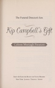 Cover of: Kip Campbell's gift: the funeral director's son